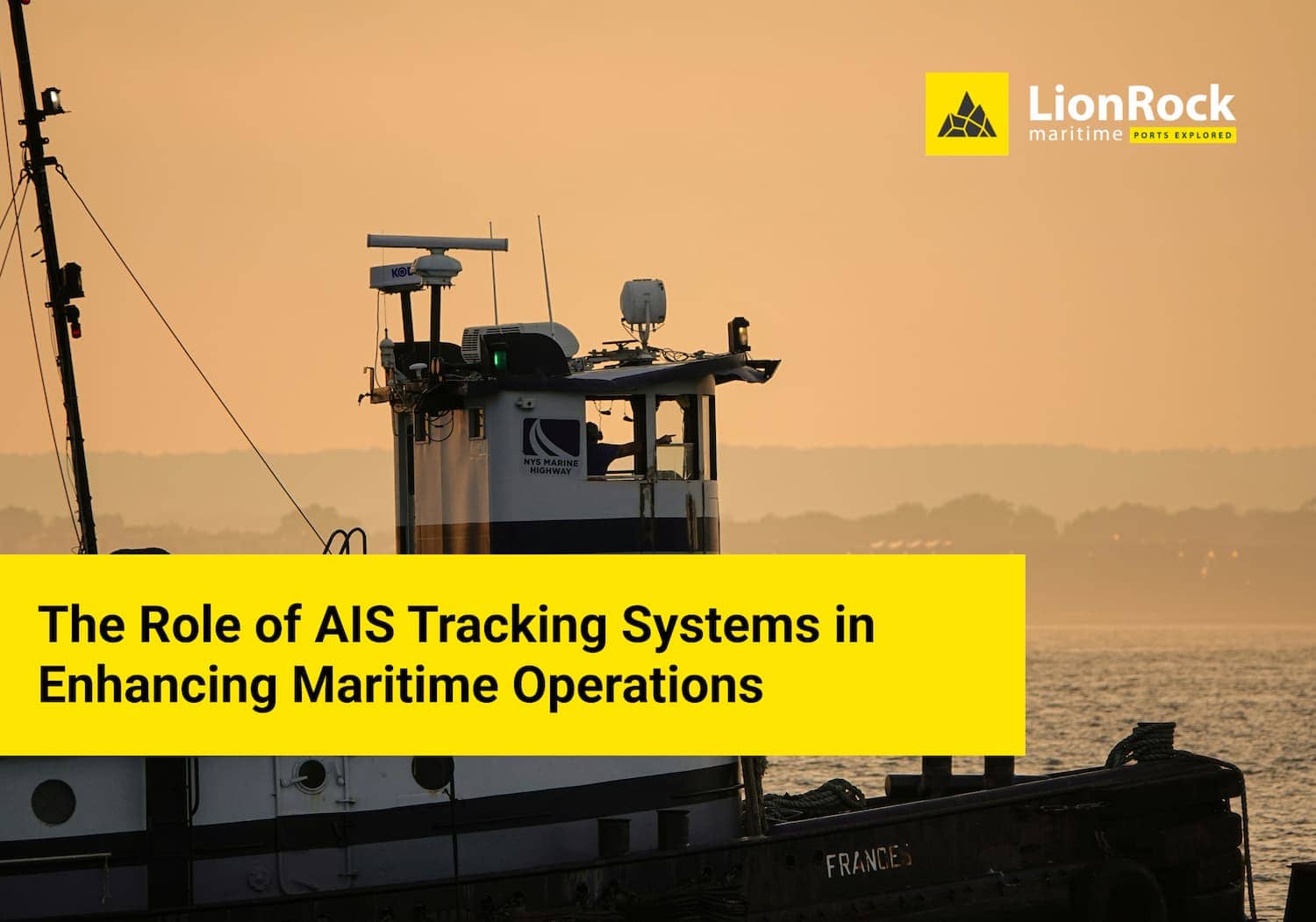 The Role of AIS Tracking Systems in Enhancing Maritime Operations